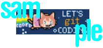 A sample of a website badge. Cute tiny pixel art Git as Nyan Cat (with a Pop-Tart for a body and a rainbow trailing
behind him) with the phrase Let&#x27;s git coding.